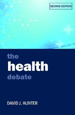 The Health Debate - David J. Hunter - cover