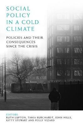 Social Policy in a Cold Climate: Policies and their Consequences since the Crisis - cover