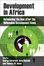 Development in Africa: Refocusing the Lens After the Millennium Development Goals