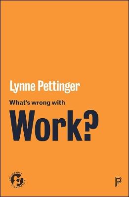 What's Wrong with Work? - Lynne Pettinger - cover