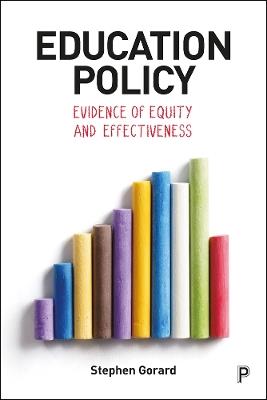 Education Policy: Evidence of Equity and Effectiveness - Stephen Gorard - cover