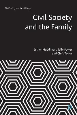 Civil Society and the Family - Esther Muddiman,Sally Power,Chris Taylor - cover