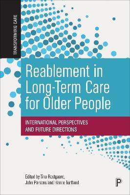 Reablement in Long-Term Care for Older People: International Perspectives and Future Directions - cover