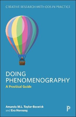 Doing Phenomenography: A Practical Guide - Amanda Taylor-Beswick,Eva Hornung - cover