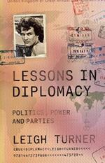 Lessons in Diplomacy: Politics, Power and Parties