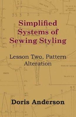 Simplified Systems of Sewing Styling - Lesson Two, Pattern Alteration - Doris Anderson - cover