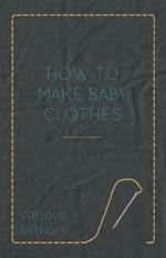 How to Make Baby Clothes