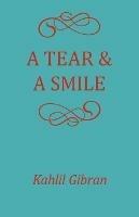 A Tear and a Smile - Kahlil Gibran - cover