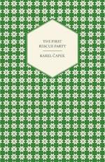 The First Rescue Party - A Novel Translated by M. and R. Weatherall