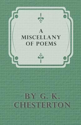 A Miscellany of Poems by G. K. Chesterton - G. K. Chesterton - cover