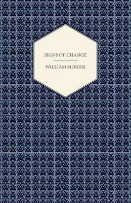 Signs of Change (1888) - William Morris - cover