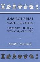 Marshall's Best Games of Chess