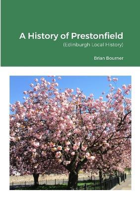A History of Prestonfield - Edinburgh Local History - Brian Bourner - cover