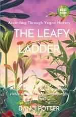 The Leafy Ladder: Ascending Through Vegan History