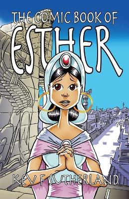 The Comic Book Of Esther - graphic novel, pocketbook edition: The story of Purim as you never read it before. Black & white edition - Kev F Sutherland - cover