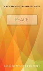 Peace: Sahaj Qualities Book Three