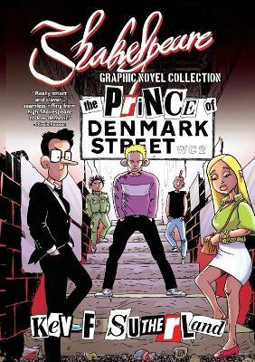 Shakespeare Graphic Novel: Hamlet Prince Of Denmark Street: Hamlet is a punk rocker, all comic strip edition - Kev F Sutherland - cover