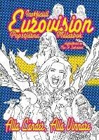 Inofficiell Eurovision Popstjarna Malarbok: Vuxen farglaggning kul, alla nya illustrationer - Kev F Sutherland - cover