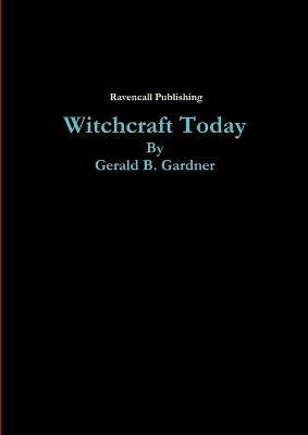 Witchcraft Today - Gerald Gardner - cover