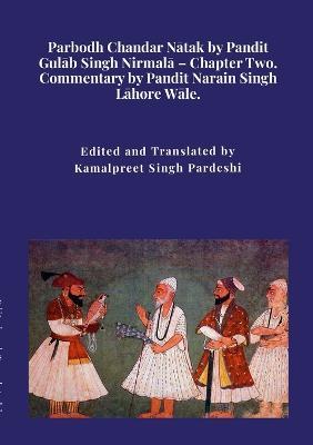 Parbodh Chandar Natak by Pandit Gulab Singh Nirmala - Chapter Two. - Kamalpreet Singh Pardeshi - cover