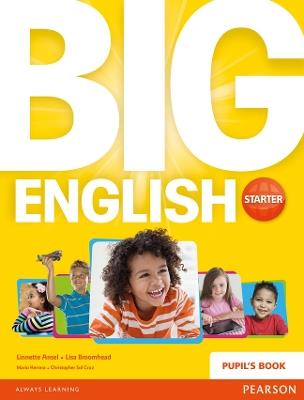 Big English Starter Pupils Book - Linnette Erocak,Lisa Broomhead,Mario Herrera - cover