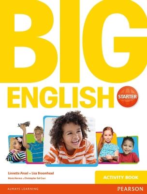 Big English Starter Activity Book - Lisa Broomhead,Linnette Erocak,Mario Herrera - cover