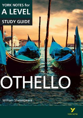 Othello: York Notes for A-level everything you need to study and prepare for the 2025 and 2026 exams - Rebecca Warren,William Shakespeare - cover