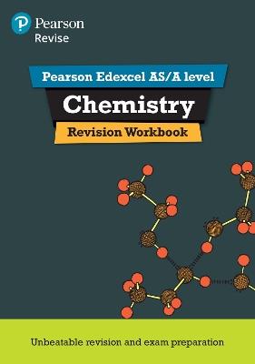 Pearson REVISE Edexcel AS/A Level Chemistry Revision Workbook - 2023 and 2024 exams - Nigel Saunders - cover