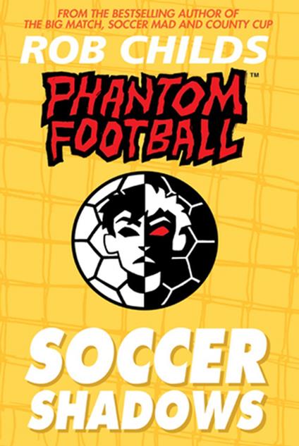 Phantom Football: Soccer Shadows - Rob Childs - ebook