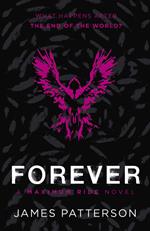 Forever: A Maximum Ride Novel