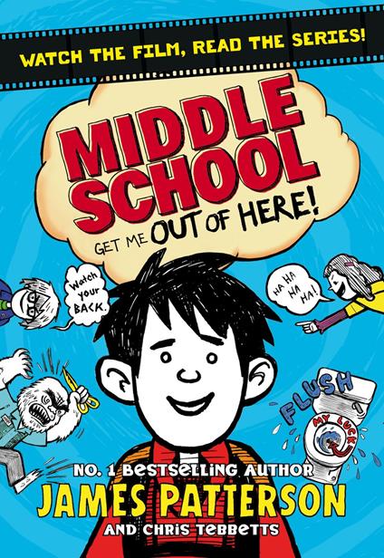 Middle School: Get Me Out of Here! - James Patterson - ebook