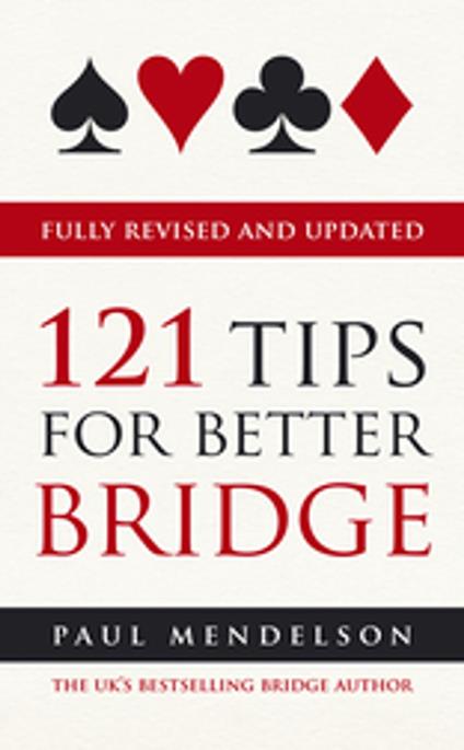 121 Tips for Better Bridge