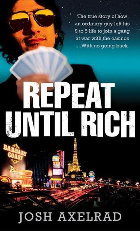 Repeat Until Rich