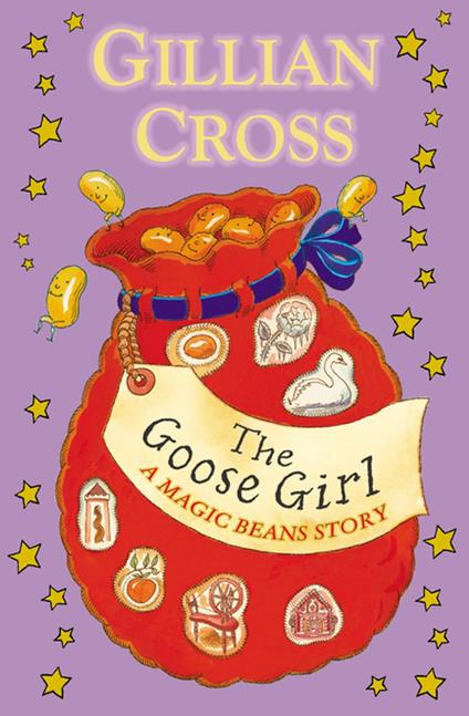 The Goose Girl: A Magic Beans Story - Gillian Cross - ebook