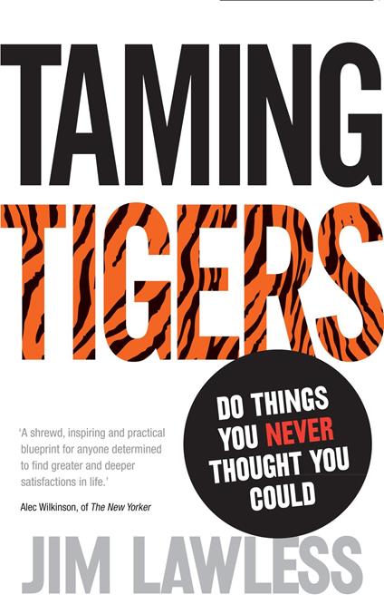 Taming Tigers