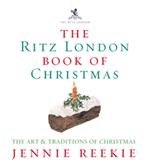 The London Ritz Book of Christmas