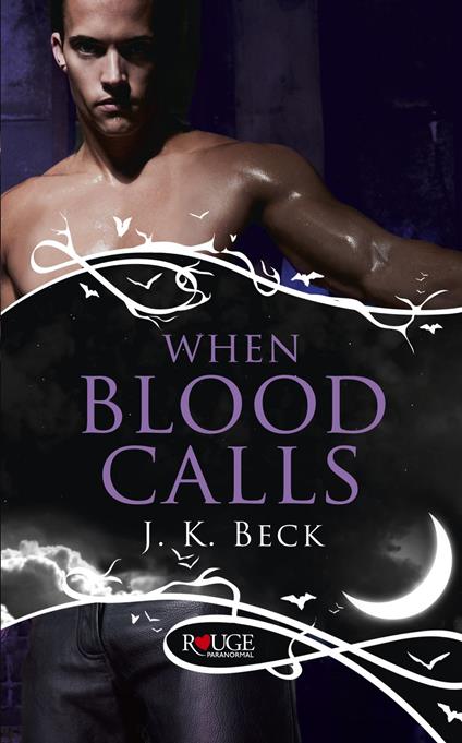 When Blood Calls: A Rouge Paranormal Romance