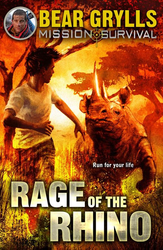 Mission Survival 7: Rage of the Rhino - Bear Grylls - ebook