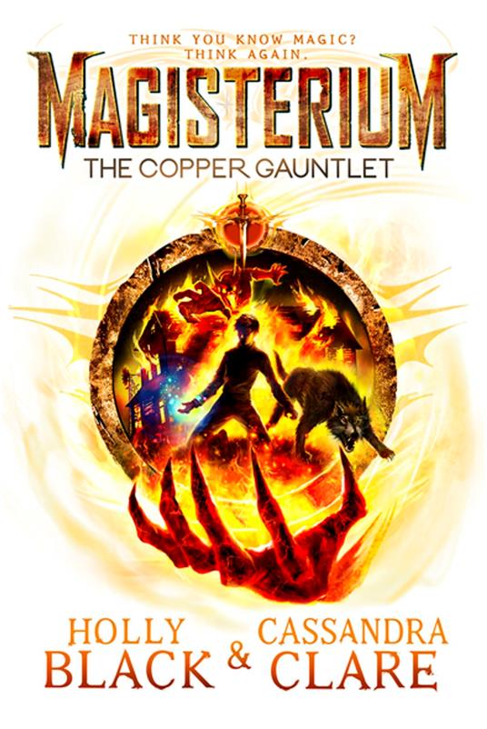 Magisterium: The Copper Gauntlet - Holly Black,Cassandra Clare - ebook