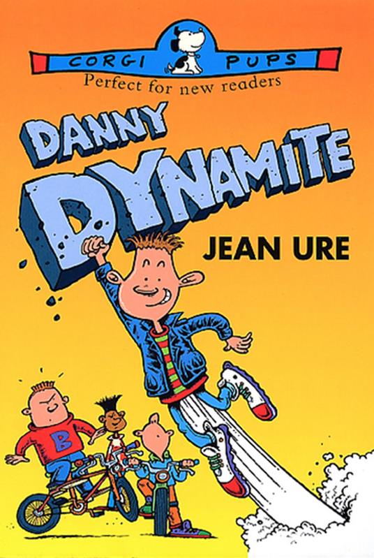 Danny Dynamite - Jean Ure - ebook