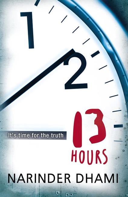 Thirteen Hours - Narinder Dhami - ebook