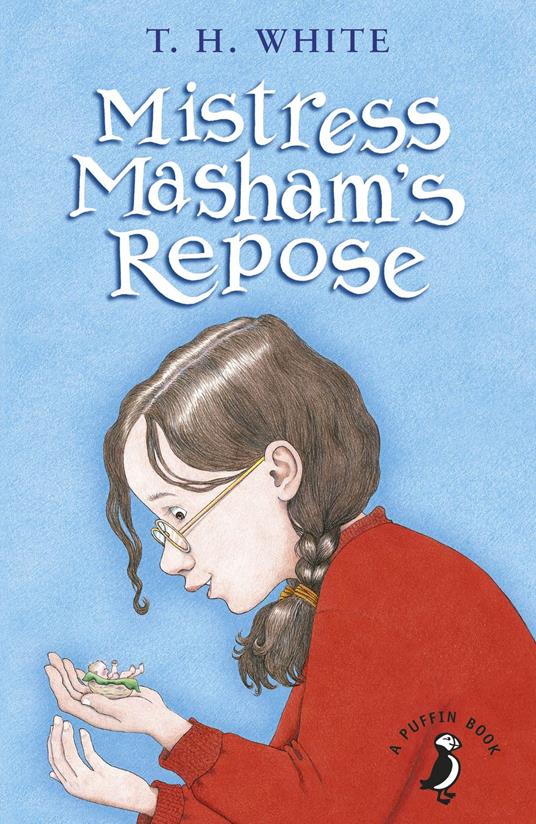 Mistress Masham's Repose - T. H. White - ebook
