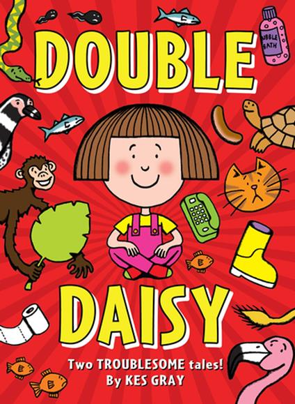 Double Daisy - Kes Gray,Nick Sharratt - ebook