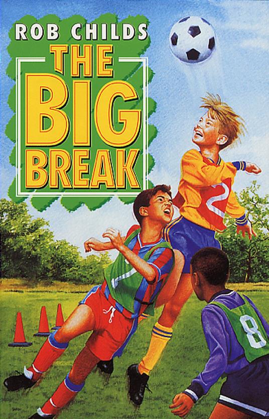 Big Break - Rob Childs - ebook