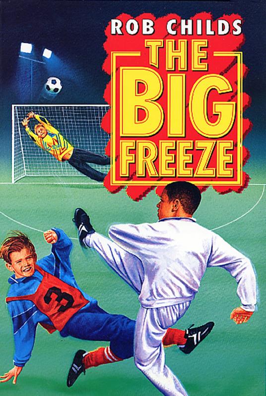 The Big Freeze - Rob Childs - ebook