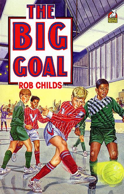 The Big Goal - Rob Childs - ebook