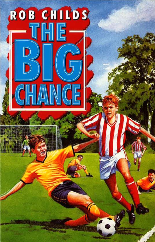 The Big Chance - Rob Childs - ebook