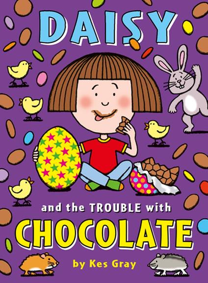 Daisy and the Trouble with Chocolate - Kes Gray,Garry Parsons,Nick Sharratt - ebook