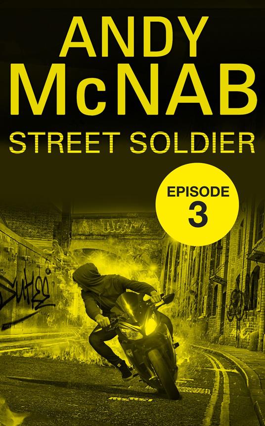 Street Soldier: Episode 3 - Andy McNab - ebook