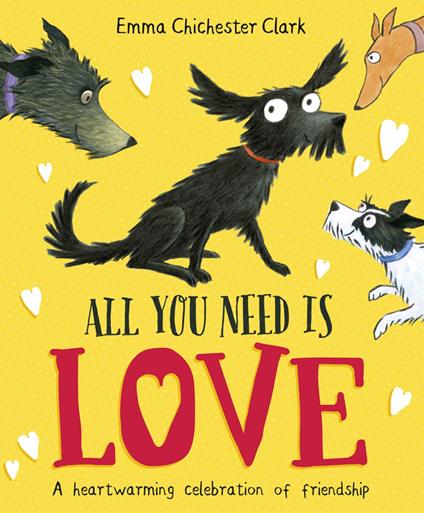 All You Need is Love - Emma Chichester Clark - ebook